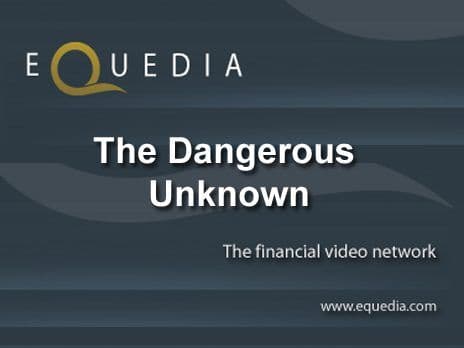 The Dangerous Unknown