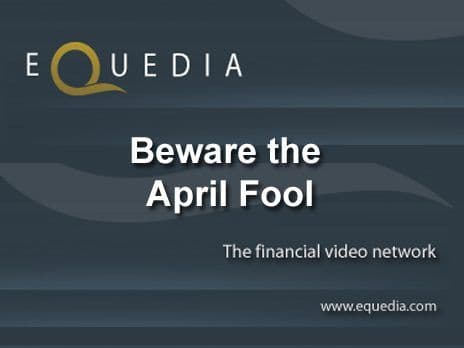 Beware the April Fool