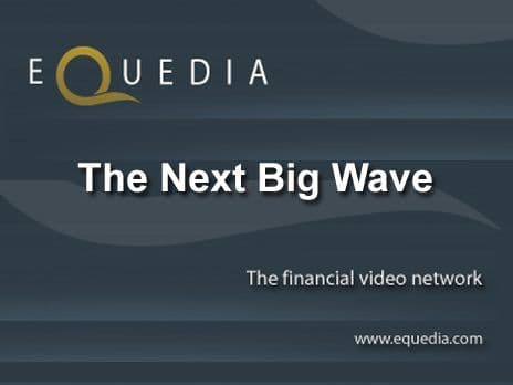 The Next Big Wave