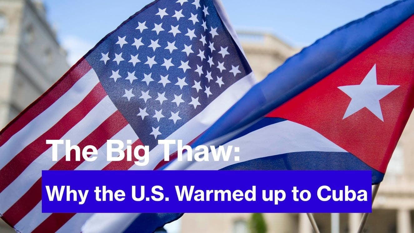 QuickTake: Why the U.S. Finally Warmed Up to Cuba